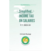 Sumedha's Simplified Income Tax on Salaries F. Y. 2023-24 by CA. Amit Rustagi